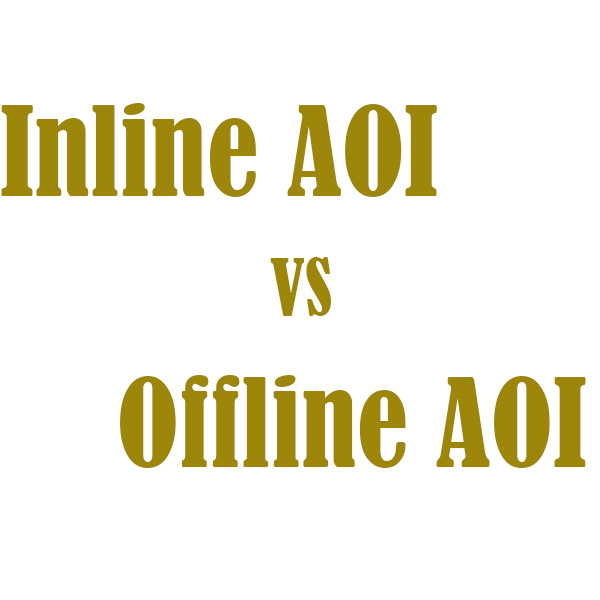 Offline AOI vs Online AOI – Which Is Better for Your SMT Line?
